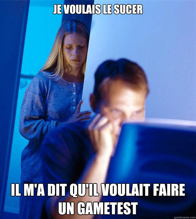 Je voulais le sucer Il m'a dit qu'il voulait faire un gametest Caption 3 goes here  Redditors Wife