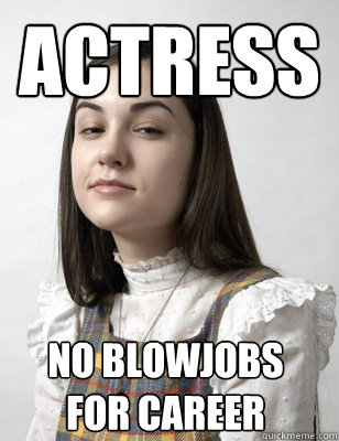 actress no blowjobs for career  