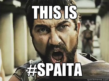 THIS IS #SPAITA  THIS IS SPARTA