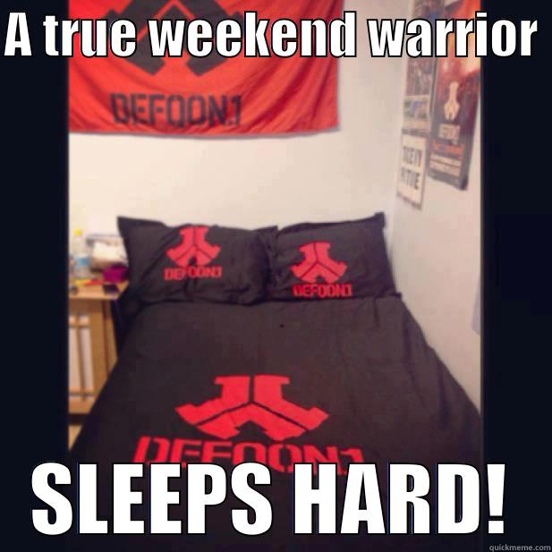 A TRUE WEEKEND WARRIOR  SLEEPS HARD! Misc