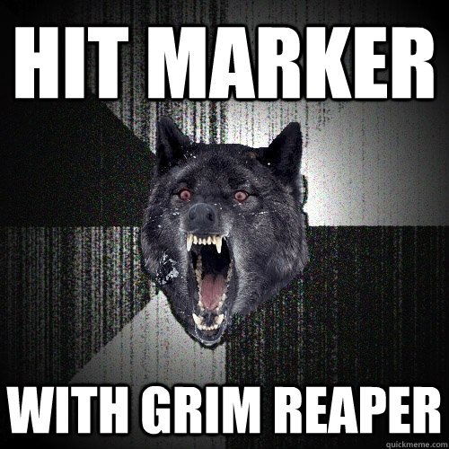 hit marker with grim reaper  Insanity Wolf