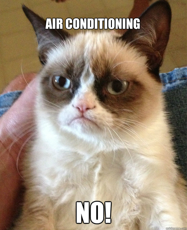 AIR CONDITIONING no! - AIR CONDITIONING no!  Misc
