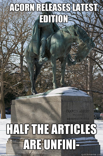 acorn releases latest Edition half the articles are unfini-  Drew University Meme