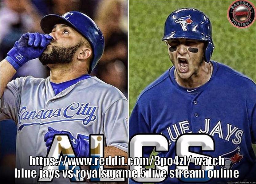  HTTPS://WWW.REDDIT.COM/3PO4ZL/ WATCH BLUE JAYS VS ROYALS GAME 5 LIVE STREAM ONLINE Misc
