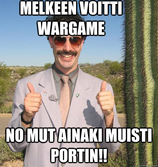 melkeen voitti wargame no mut ainaki muisti portin!!  Upvoting Kazakh