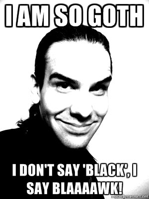    I am So Goth