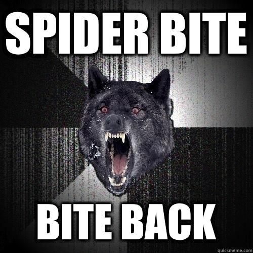 Spider Bite BITE BACK  Insanity Wolf