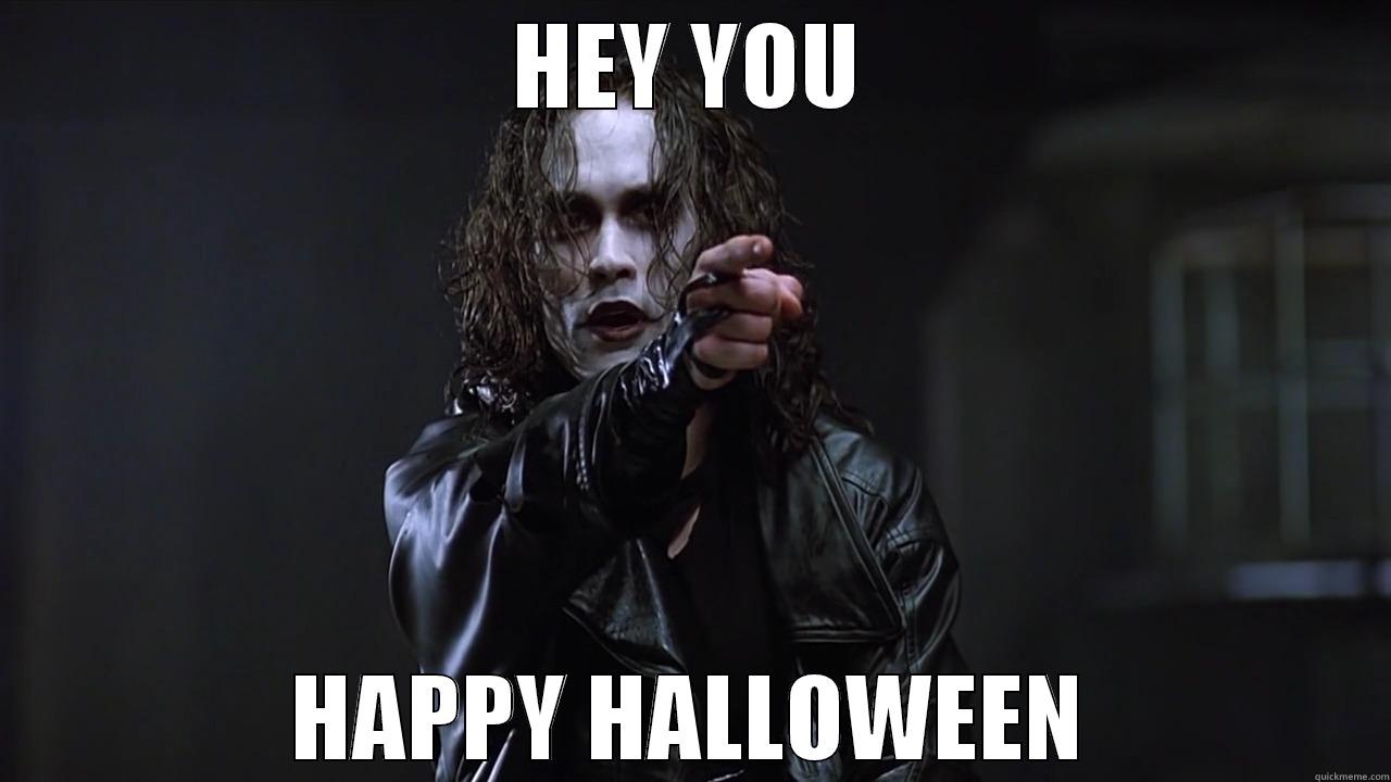 HEY YOU HAPPY HALLOWEEN Misc