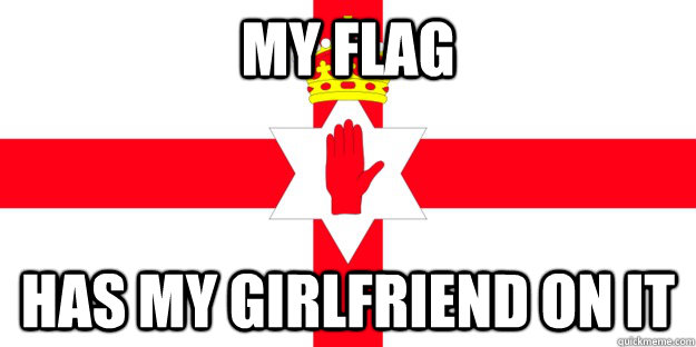 My flag has my girlfriend on it - My flag has my girlfriend on it  Misc