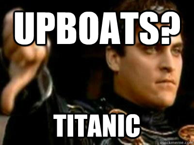 Upboats? Titanic  Downvoting Roman