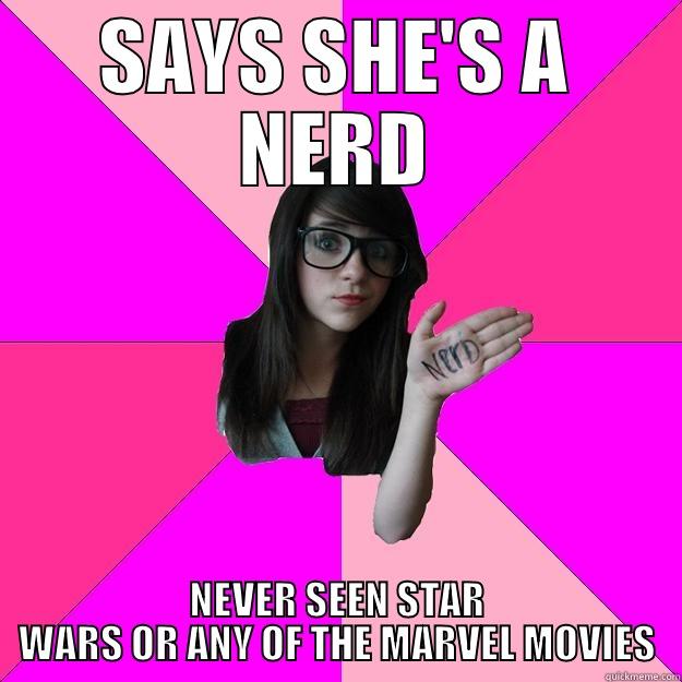 bitch aint no nerd! she's a hoes in glasses! - SAYS SHE'S A NERD NEVER SEEN STAR WARS OR ANY OF THE MARVEL MOVIES Idiot Nerd Girl