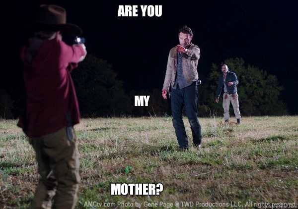 Are you My Mother?  walking dead Carl grimes