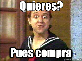¿Quieres? Pues compra  kiko