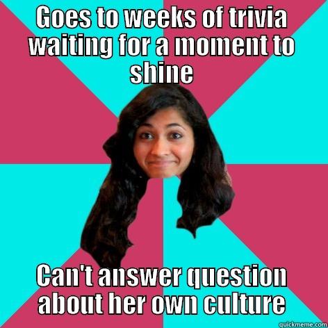 Scatterbrain Sandy - GOES TO WEEKS OF TRIVIA WAITING FOR A MOMENT TO SHINE CAN'T ANSWER QUESTION ABOUT HER OWN CULTURE Misc