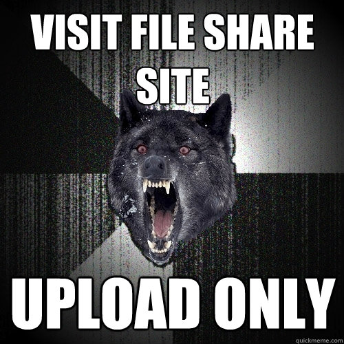 visit file share site upload only  Insanity Wolf