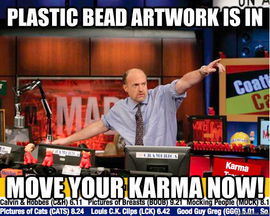 Plastic bead artwork is in Move your karma now!  move your karma now