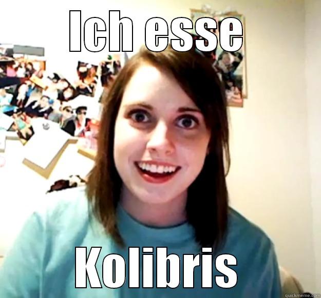 XD HDX LSAT WASSER - ICH ESSE KOLIBRIS Overly Attached Girlfriend