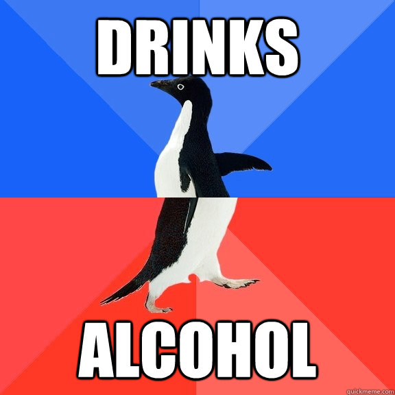 Drinks Alcohol  Socially Awkward Awesome Penguin