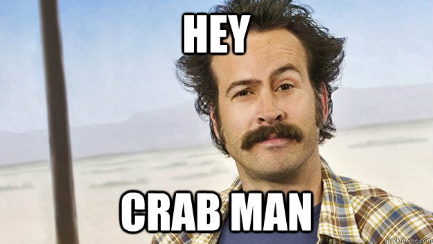 hey  crab man   