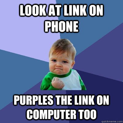 LOOK AT LINK ON PHONE PURPLES THE LINK ON COMPUTER TOO  Success Kid