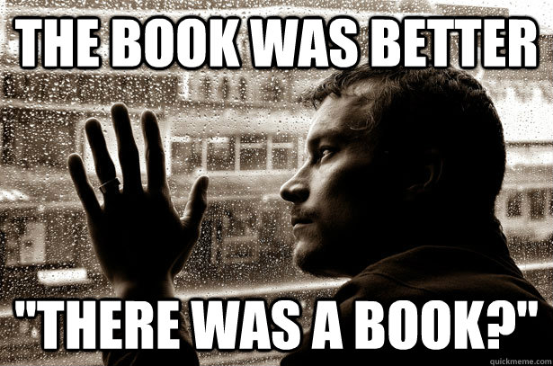 The book was better 