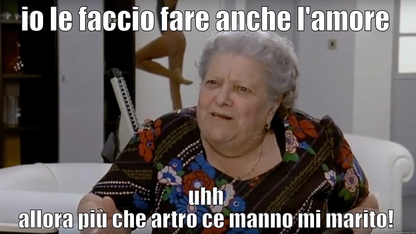 IO LE FACCIO FARE ANCHE L'AMORE UHH ALLORA PIÙ CHE ARTRO CE MANNO MI MARITO! Misc