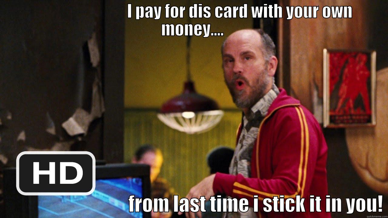 Malkovich Rounders KGB -                               I PAY FOR DIS CARD WITH YOUR OWN MONEY....                                    FROM LAST TIME I STICK IT IN YOU! Misc