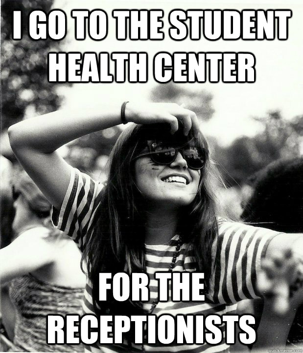 I go to the student health center For the receptionists   Georgetown Hipster