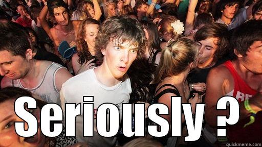  SERIOUSLY ? Sudden Clarity Clarence