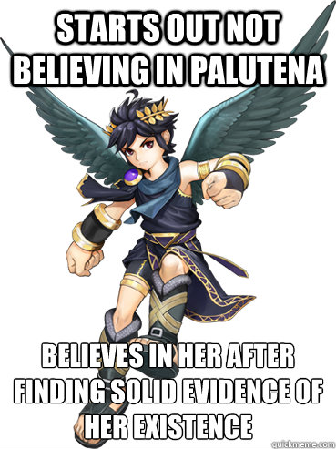 starts out not believing in Palutena believes in her after finding solid evidence of her existence  Good Guy Dark Pit