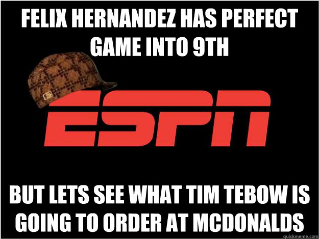 Felix Hernandez has perfect game into 9th but lets see what tim tebow is going to order at mcdonalds - Felix Hernandez has perfect game into 9th but lets see what tim tebow is going to order at mcdonalds  Misc