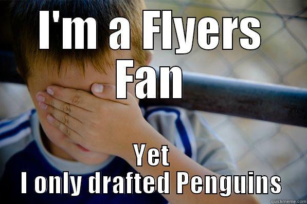 I'M A FLYERS FAN YET I ONLY DRAFTED PENGUINS Confession kid