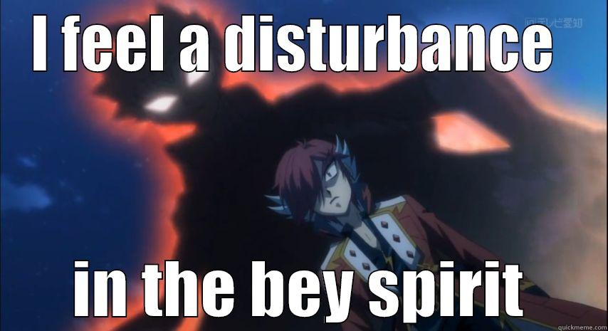 I FEEL A DISTURBANCE  IN THE BEY SPIRIT Misc