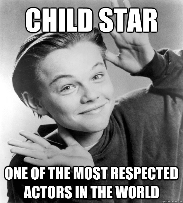 Child Star One of the most respected actors in the world - Child Star One of the most respected actors in the world  Misc