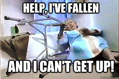 Help, I've fallen  And I Can't Get Up! - Help, I've fallen  And I Can't Get Up!  Life Alert lady