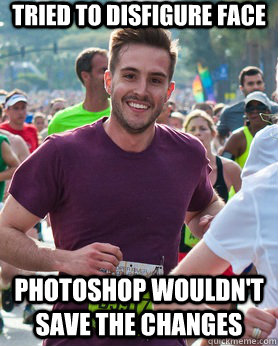 Tried to disfigure face Photoshop wouldn't save the changes  Ridiculously photogenic guy