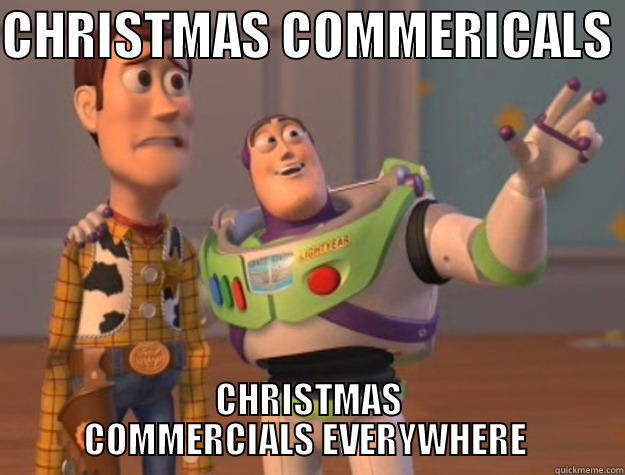 CHRISTMAS COMMERICALS  CHRISTMAS COMMERCIALS EVERYWHERE  Toy Story