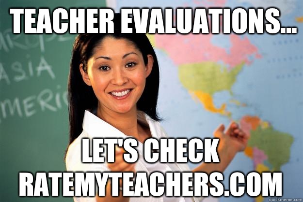 Teacher Evaluations... Let's Check Ratemyteachers.com  Unhelpful High School Teacher
