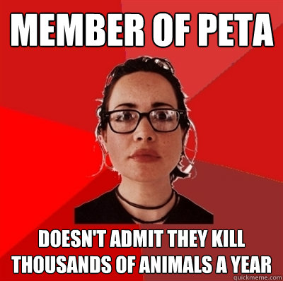 member of peta doesn't admit they kill thousands of animals a year  Liberal Douche Garofalo