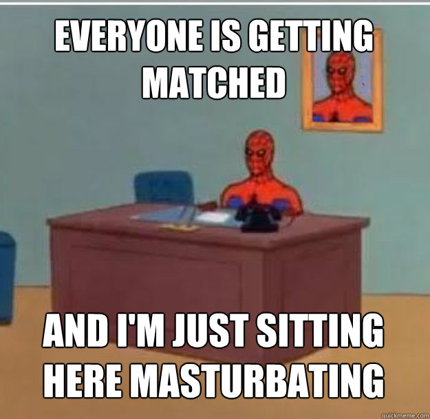 Everyone is getting matched And I'm just sitting here masturbating  Spider-Man Desk