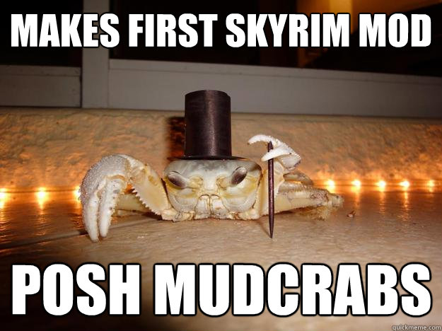 Makes first skyrim mod posh mudcrabs  Fancy Crab