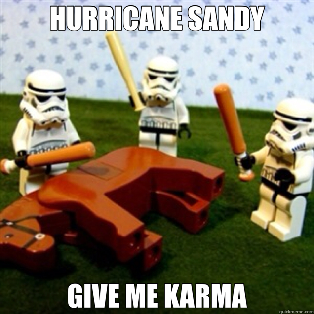 HURRICANE SANDY GIVE ME KARMA - HURRICANE SANDY GIVE ME KARMA  Misc