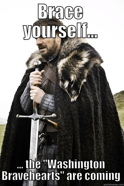 BRACE YOURSELF... ... THE 
