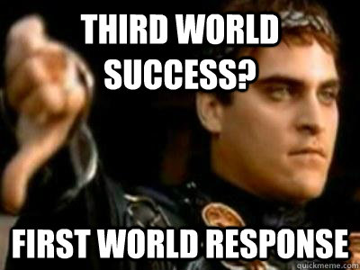 Third World Success? First World Response  Downvoting Roman