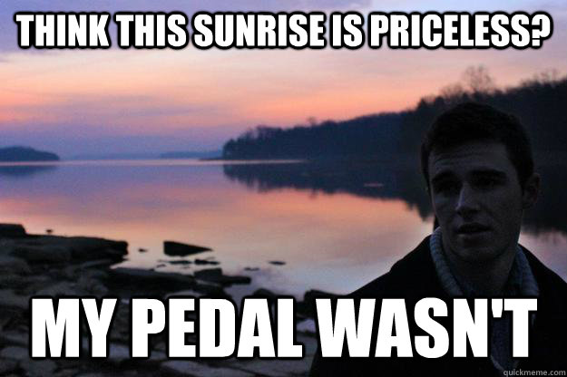 think this sunrise is priceless? my pedal wasn't - think this sunrise is priceless? my pedal wasn't  Christian guitar meme