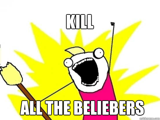 KILL ALL the BELIEBERS  X All The Things