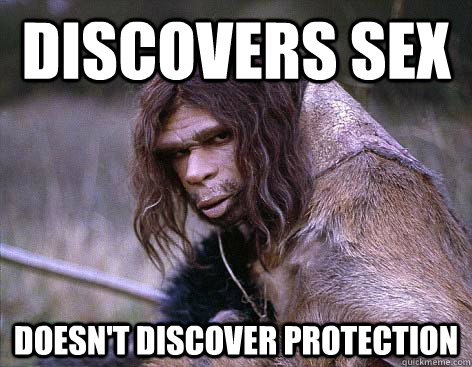 Discovers Sex Doesn't Discover protection - Discovers Sex Doesn't Discover protection  Worlds First Problems