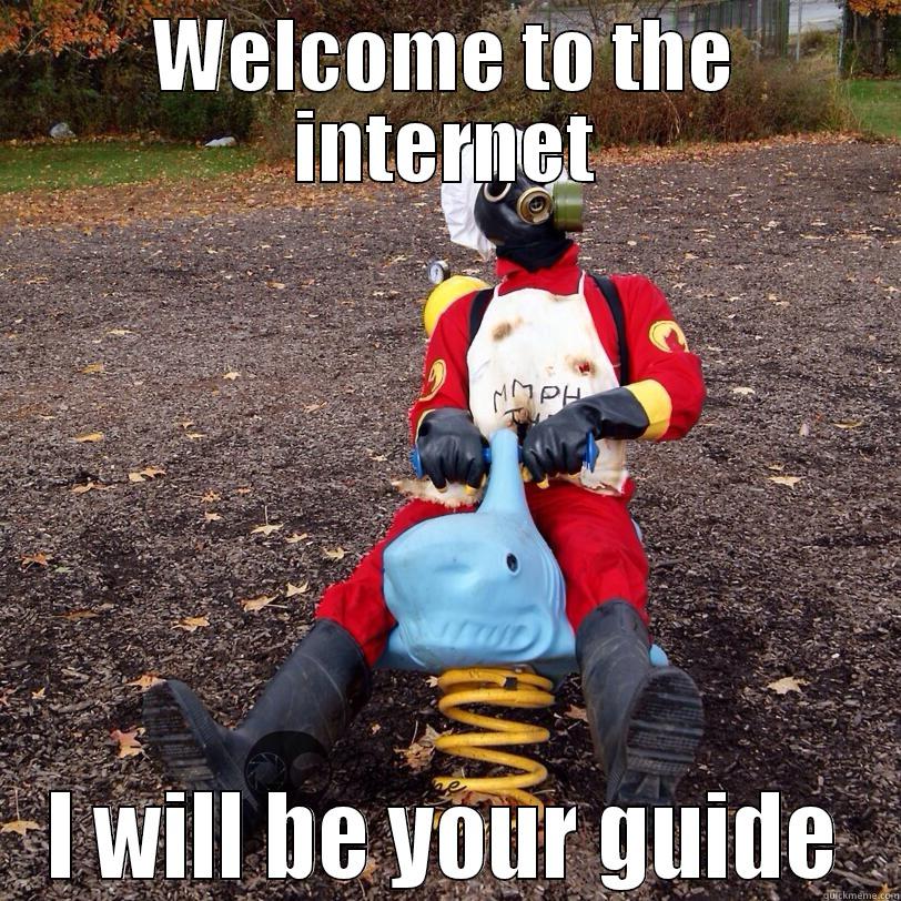 Guide of 4chan - WELCOME TO THE INTERNET I WILL BE YOUR GUIDE Misc