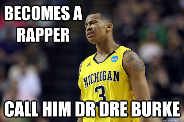 becomes a rapper call him dr dre burke - becomes a rapper call him dr dre burke  Trey Burke