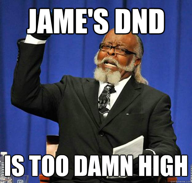 JAME'S DND  Is too damn high  Jimmy McMillan